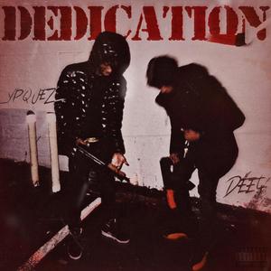 Dedication (feat. Ypquez) (Explicit)