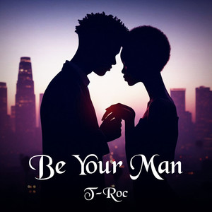 Be Your Man