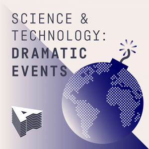 Science And Technology: Dramatic Events