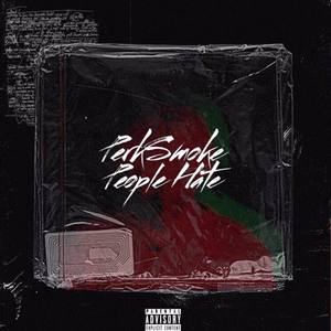 People Hate (Explicit)