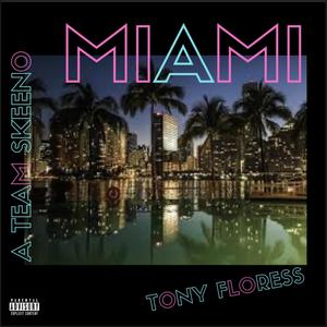 MIAMI (Explicit)