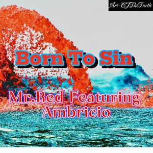 Born to Sin (feat. Ambricio)