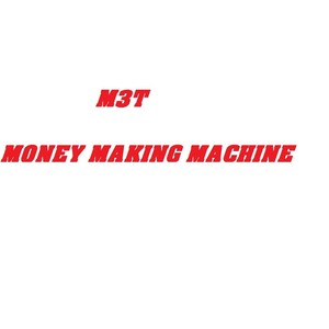 Money Making Machine (Explicit)