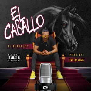 El Caballo (Explicit)