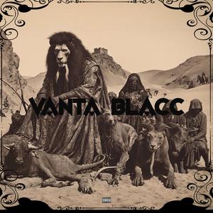 VANTA BLACC (Explicit)