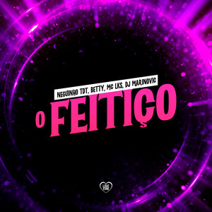 O Feitiço (Explicit)