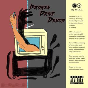 Broken Drive Demos (Explicit)