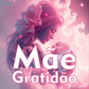 Mãe Gratidão