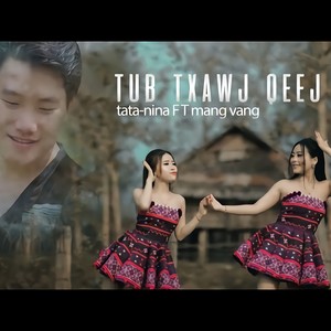 Tub txawj qeej (Single Version)