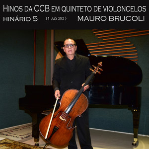 Hinos da Ccb em Quinteto de Violoncelos Hinário 5 ( 1 ao 20 )