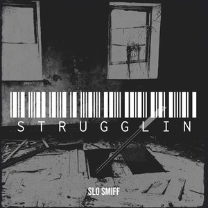 Strugglin (Explicit)