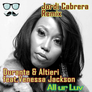 All ur Luv (Jordi Cabrera Remix)