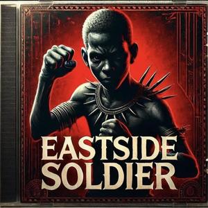 Eastside Soldier (Explicit)