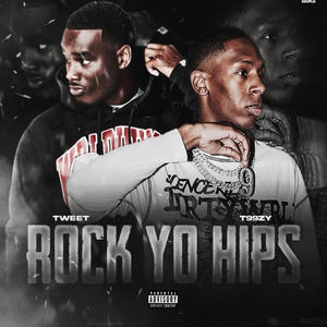 Rock Yo Hips (Reloaded) (feat. Subtweet Shawn) (Explicit)