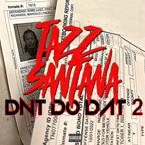 Dnt Do Dat 2 (Explicit)