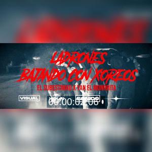 Ladrones Bajando Con Xoreos (Explicit)