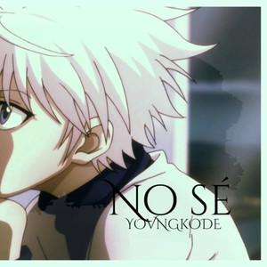 No sé(feat. Yovng Kode) (Explicit)