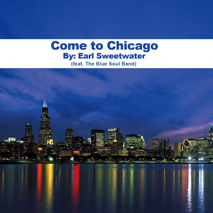 Come to Chicago (feat. the Blue Soul Band)