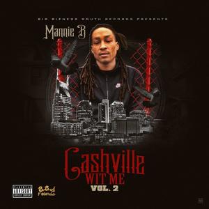 Cashville Wit Me Volume 2 (Explicit)