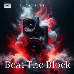 Beat The Block (Explicit)