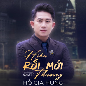 Hiểu Rồi Mới Thương
