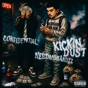 Kickin Dust (feat. Confidential) (Explicit)
