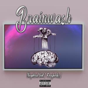 Brainwash (Explicit)