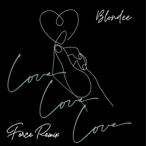 Blondee - Love Love Love (Force Remix)