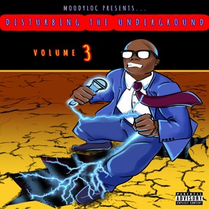 Disturbing the Underground, Vol. 3 (Explicit)