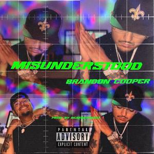 Misunderstood (Explicit)