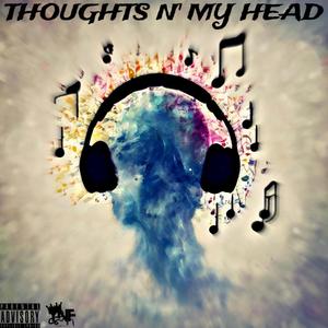 Thoughts N' My Head (feat. Duke) (Explicit)