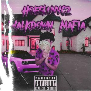 Walkdown Mafia (Explicit)