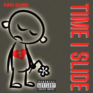 Time I Slide (Explicit)