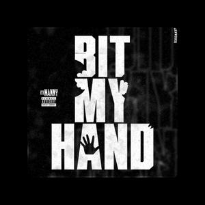 Bit My Hand (Explicit)