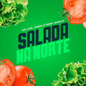 Salada na Norte (Explicit)