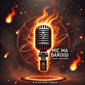 Mic ma Barood (Explicit)