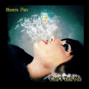 Can't Tell Me (Explicit)