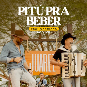 Pitú pra Beber (feat. Caninana) (Ao Vivo)