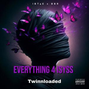 EVERYTHING 4 ISYSS (Explicit)