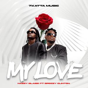 My Love (feat. Speczy Clinton)