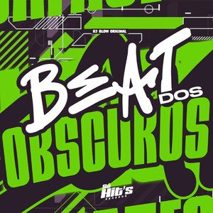 Beat Dos Obscuros (Explicit)