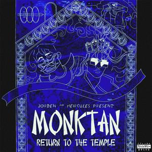 Monktan: Return To The Temple (Explicit)