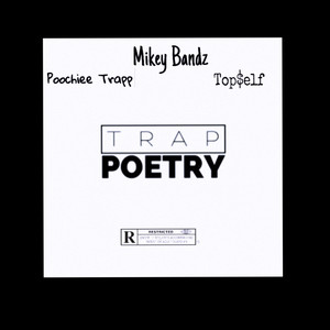 Trap Poetry (Explicit)