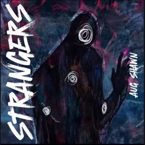 s t r a n g e r s (Explicit)