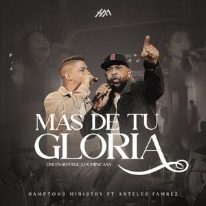 Más De Tu Gloria (feat. Artelys Famrez) [Live Version]