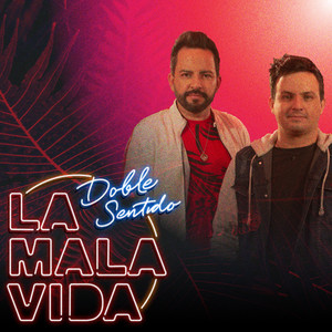 La Mala Vida