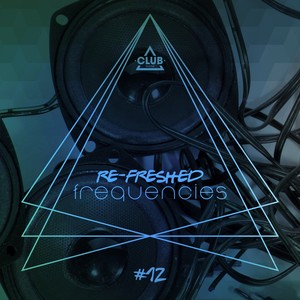 Re-Freshed Frequencies, Vol. 12