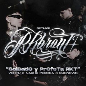 Soldado Y Profeta Rkt (feat. DJSNOWS & Nacho Pereira)