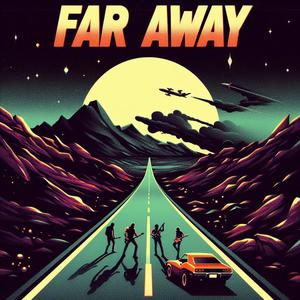 Far Away
