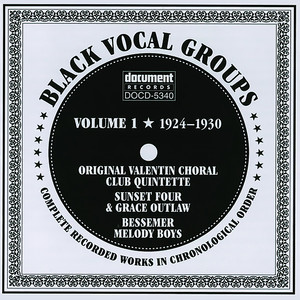 Black Vocal Groups Vol. 1 (1924-1930)